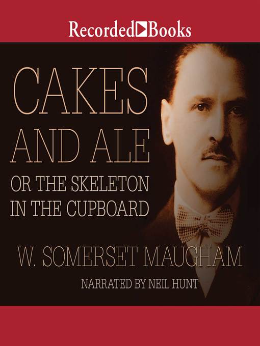 Title details for Cakes and Ale by W. Somerset Maugham - Available